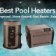 Best Pool Heaters of 2022