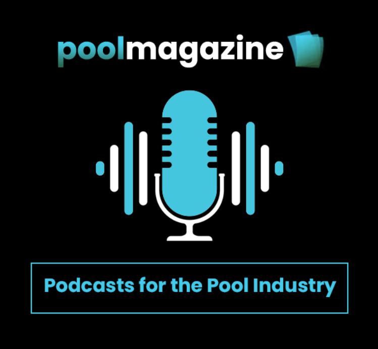 Listen to Pool Podcasts on Pool Magazine - Podcasts for the Pool Industry