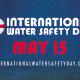 International Water Safety Day May 15 - NDPA